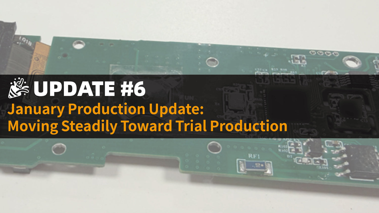 📢 January Production Update – Moving Steadily Toward Trial Production